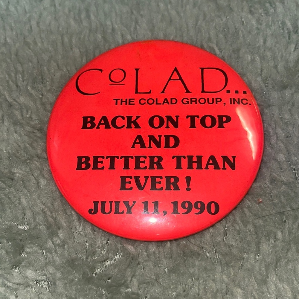 Vintage coLad Back on Top and Better than Ever July 11,1990 button